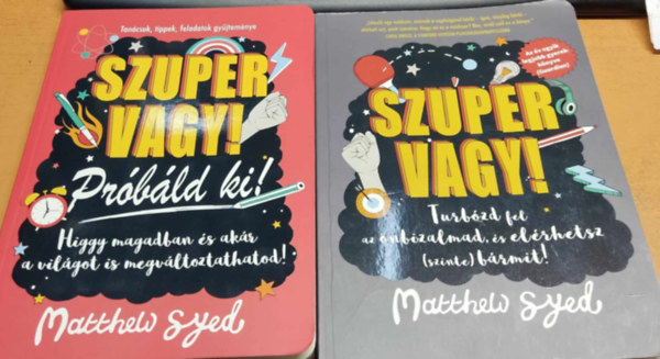Lindsey Sagar Matthew Syed (illus.), Toby Triumph (illus.) - 2 db Szuper vagy!: Próbáld ki! + Turbózd fel az önbizalmad és elérhetsz (szinte) bármit!