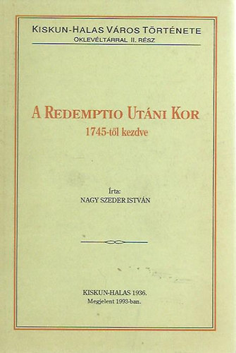 Nagy Szeder Istvn - A Redemptio utni kor 1745-tl kezdve