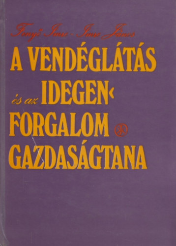 A vendglts s az idegenforgalom gazdasgtana