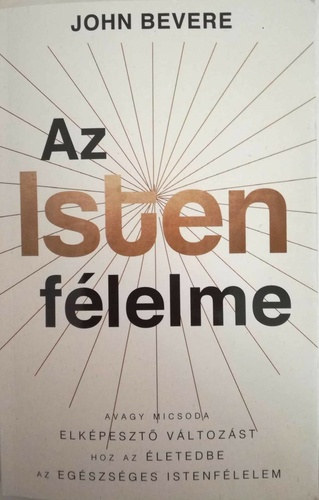 John Bevere - Az Isten f�lelme