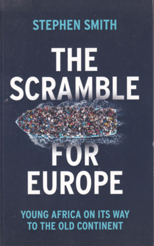 Stephen Smith - The Scramble for Europe