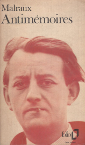 Andr� Malraux - Antim�moires