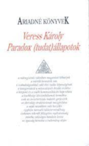 Veress K�roly - Paradox (tudat)�llapotok