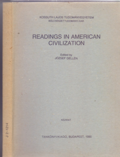 Edited by Jzsef Gelln - Readings in American Civilization