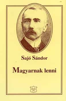 Saj� S�ndor - Magyarnak lenni