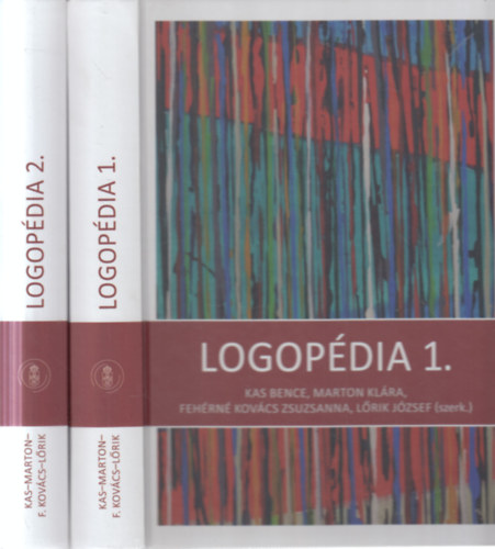 Kas Bence - Marton Kl�ra - Feh�rn� Kov�cs Zsuzsanna - L�rik J�zsef - Logop�dia 1-2.