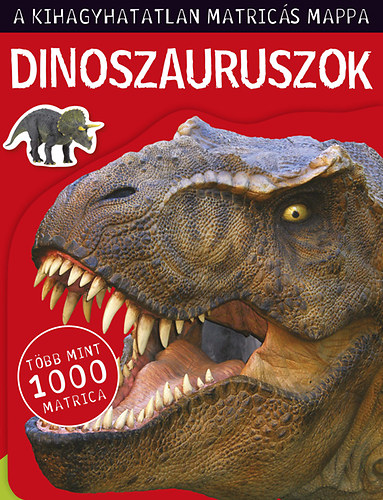 Dinoszauruszok - A kihagyhatatlan matricás mappa