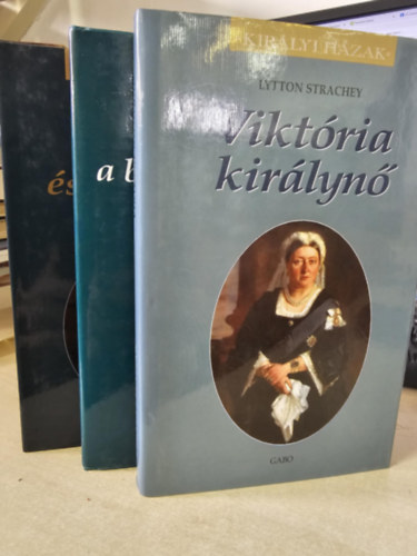Gyles Brandreth, Jean S�villia Lytton Strachey - 3db Kir�lyi h�zak: K�roly �s Kamilla+ Zita, a b�tor cs�sz�rn�+ Vikt�ria kir�lyn�