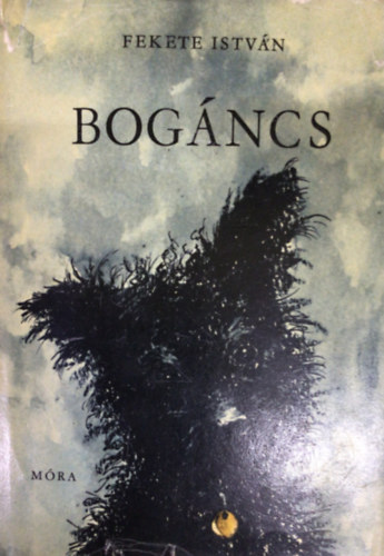 Fekete Istv�n - Bog�ncs