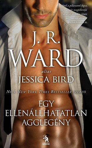 Jessica Bird - Egy ellen�llhatatlan aggleg�ny