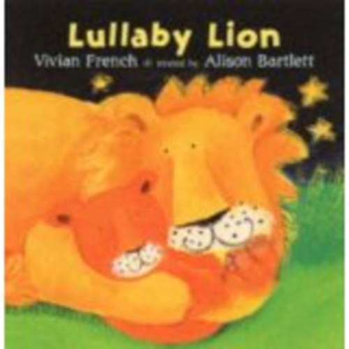 Vivian French - Lullaby Lion