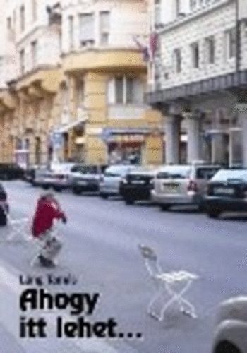 L�ng Tam�s - Ahogy itt lehet...