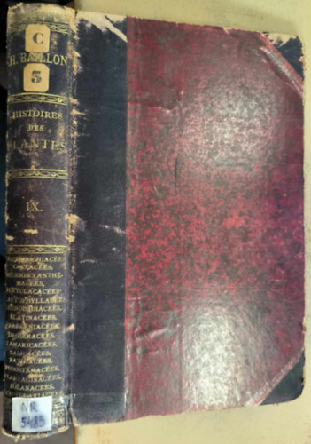 H. Baillon - Histoire Des Plantes - Aristolochiacées, cactacées, mésembryanthémacées IX. (francia nyelvű növényi szakkönyv) (1886)
