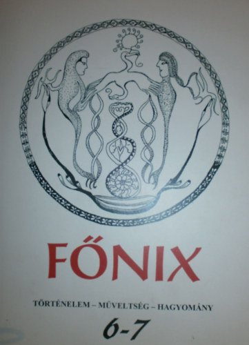 Farkas Zoltn  (szerk.) - Fnix 6.-7. szm