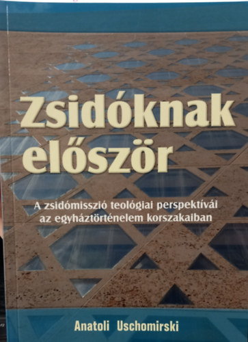 Anatoli Uschomirski - Zsidknak elszr