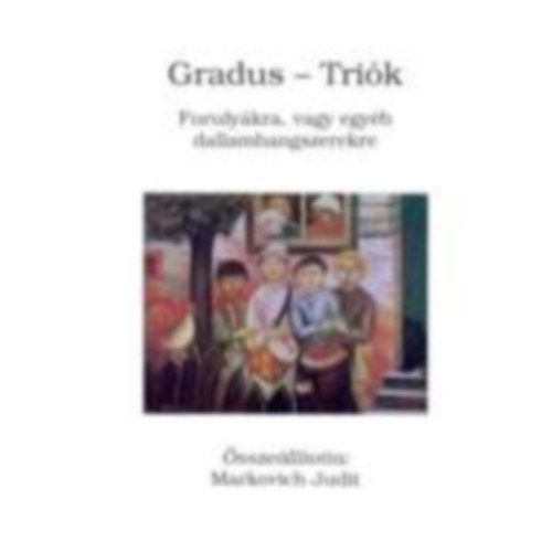 Markovich Judit  (sszelltotta) - Gradus - Trik Furulykra, vagy egyb dallamhangszerekre