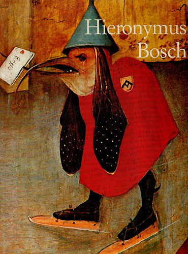 Walter Bosing - Hieronymus Bosch um 1450-1516 - Zwischen Himmel und H�lle