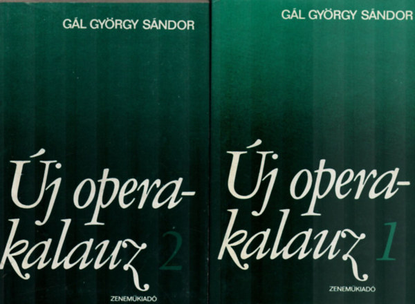 G�l Gy�rgy S�ndor - �j operakalauz I-II.