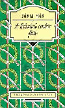 J�kai M�r - A k�sz�v� ember fiai