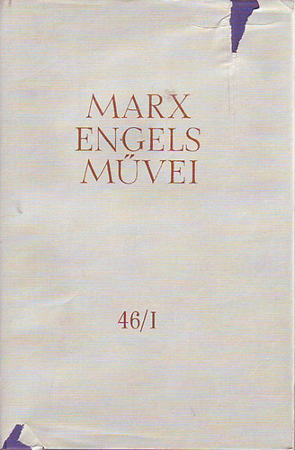 Karl Marx s Friedrich Engels mvei 46/I. ktet