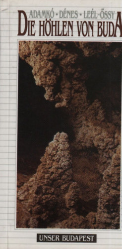 Die höhlen von Buda (A mi Budapestünk)