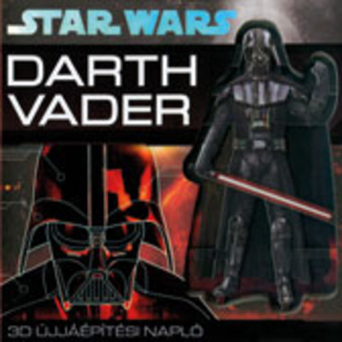 Star Wars - Darth Vader 3D újjáépítési napló