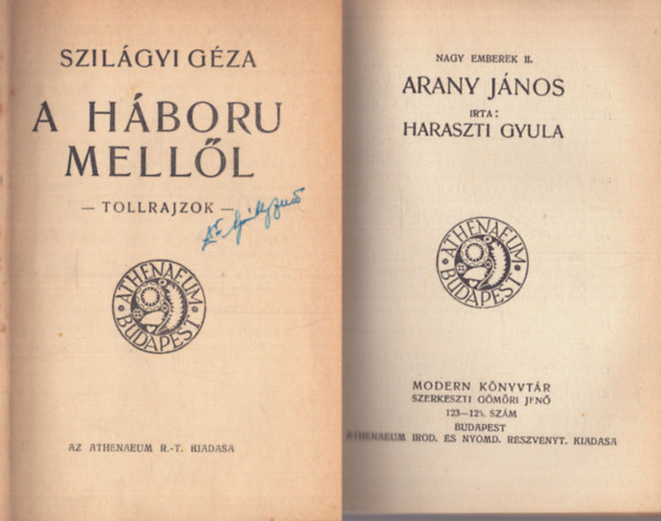 Haraszti Gyula, Balázs Béla, Nagy Samu, Barta Lajos Szilágyi Géza - Modern Könyvtár - Elbeszélések (5 mű): A háboru mellől - Arany János - Történet a Lógody-utcáról, a tavaszról, a halálról és a messzeségről - Az ige terjedése - Plágium
