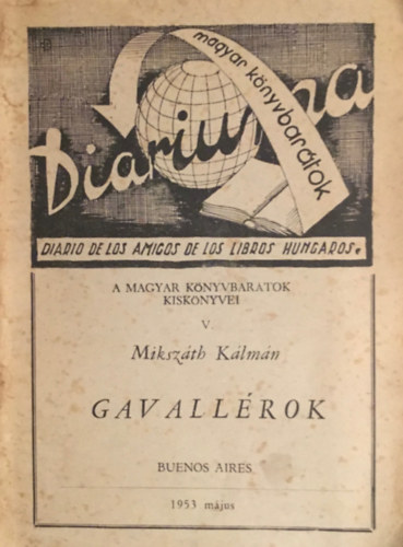 Miksz�th K�lm�n - Gavall�rok