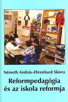 Nmeth Andrs-Ehrenhard Skiera - Reformpedaggia s az iskola reformja