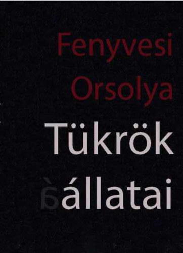 Fenyvesi Orsolya - Tkrk llatai