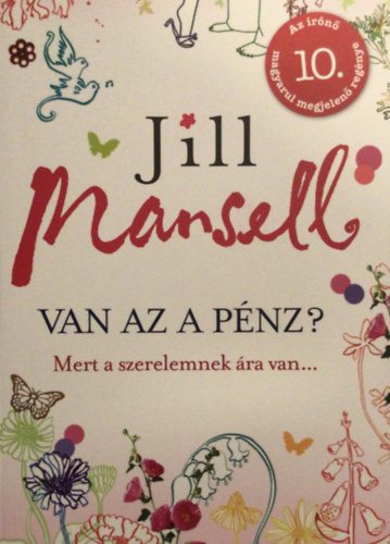 Jill Mansell - Van az a pnz?