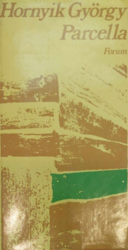 Hornyik Zolt�n - Parcella