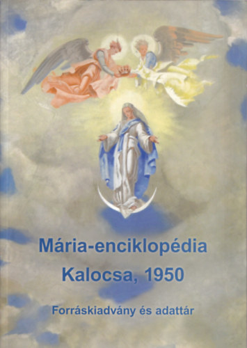 Lakatos Andor - Mria-enciklopdia - Kalocsa 1950 (Forrskiadvny s adattr)