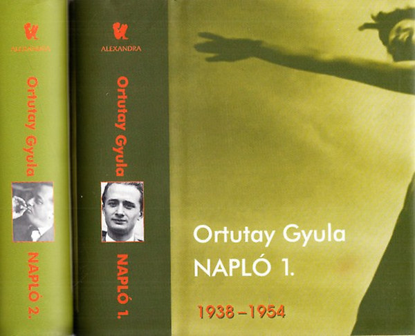 Ortutay Gyula - Napl� I-II. (1938-1954 - 1955-1966)