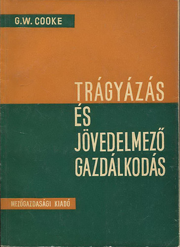 G. W. Cooke - Tr�gy�z�s �s j�vedelmez� gazd�lkod�s