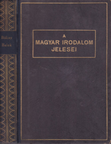 Bókay János - A balek ( A magyar irodalom jelesei)