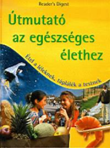 �tmutat� az eg�szs�ges �lethez