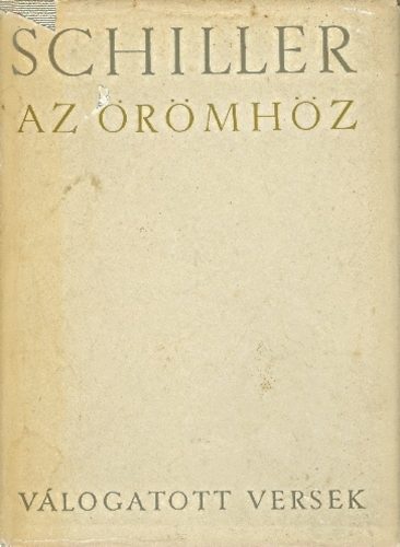 Friedrich Schiller - Az örömhöz