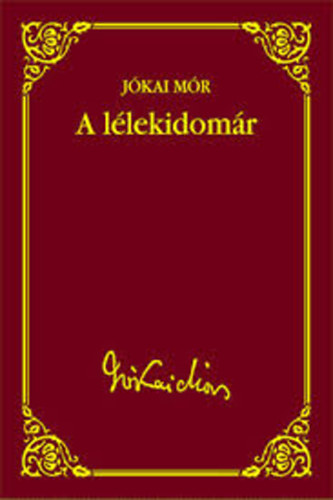 J�kai M�r - A l�lekidom�r (J�kai M�r v�logatott m�vei) 29.