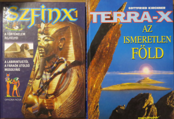 Gottfried Kirchner Hans-Christian Huf - 2 db knyv - rejtlyek: Szfinx - A trtnelem rejtlyei 1; Tera - X Az ismeretlen Fld