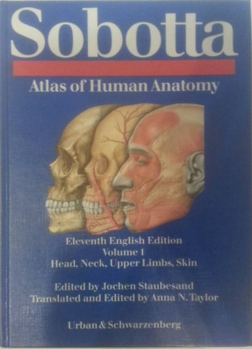 Jochen Staubesand  Johannes Sobotta (szerk.), Anna N. Taylor (szerk.) - Sobotta Atlas of Human Anatomy - Volume 1-2 (2 ktet)