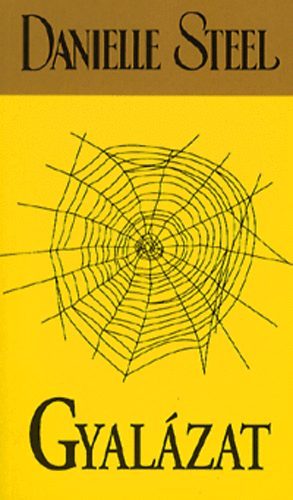 Danielle Steel - Gyalázat