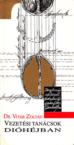 Dr. Vit�r Zolt�n - Vezet�si tan�csok di�h�jban