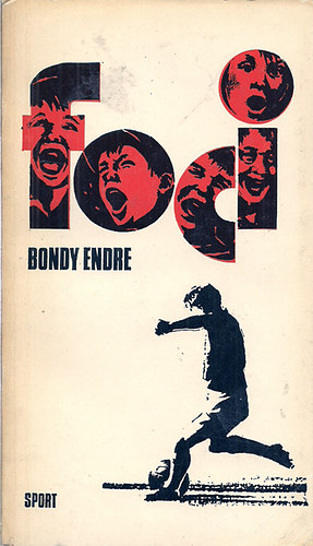 Bondy Endre - Foci
