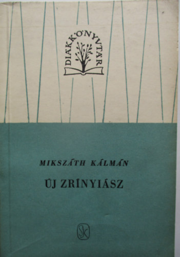 Mikszth Klmn - Beszterce ostroma- j Zrnyisz