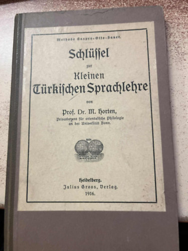 M. Horten Prof. Dr. - Schlffel zur Kleinen Trkifchen Sprachlehre