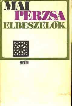 Simon Róbert (Szerk.) - Mai perzsa elbeszélők