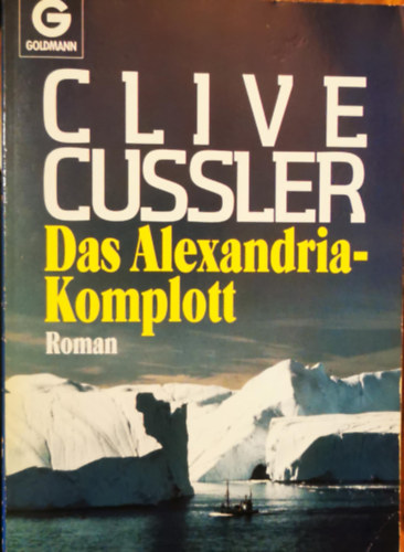 Clive Cussler - Das Alexandria- Komplott. Roman.