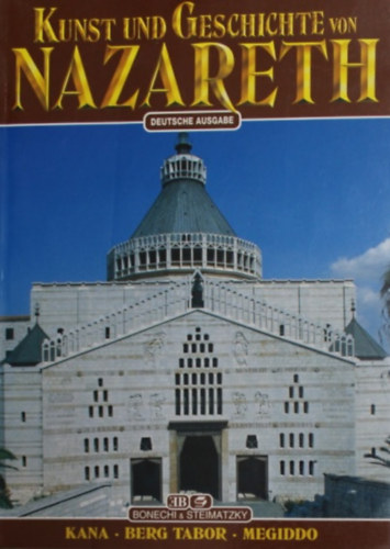 Eugenio Alliata - Kunst und Geschichte von Nazareth (Nzret mvszete s trtnete)