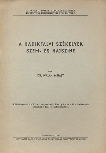 Malán Mihály dr. - A hadikfalvi székelyek szem- és hajszíne